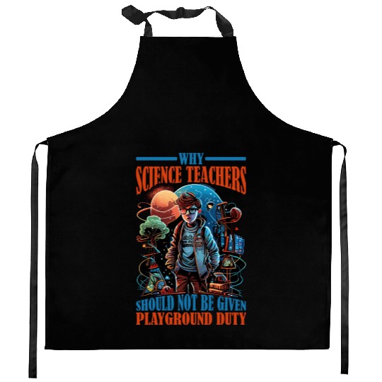 Teachers Should Not Be Given Playground Duty 12 Kitchen Aprons