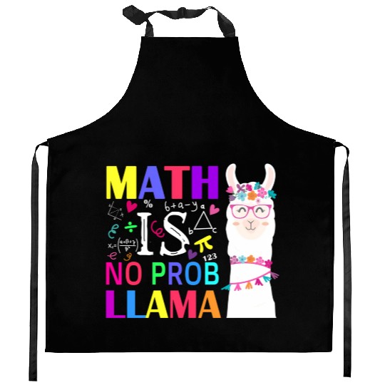 Math Is No Prob-Llama Teacher Student First Day Kitchen Aprons
