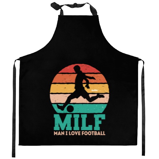 MILF Man i love Football / Soccer Kitchen Aprons