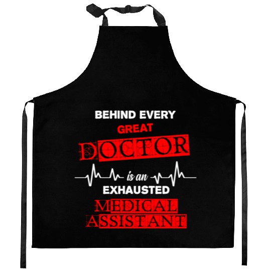 Behind Every Great Doctor Is An Exhausted Medical Kitchen Aprons