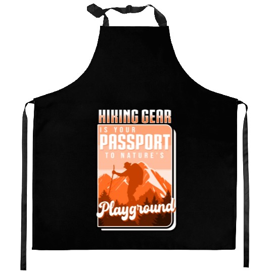 Hiking Gear Is Your Passport To Natures Playground Kitchen Aprons