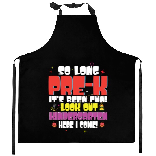 Kids So Long Pre K Kindergarten Here Graduate Kitchen Aprons