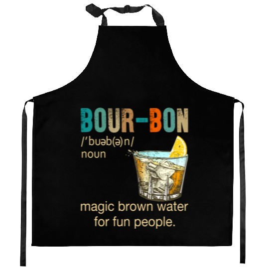 Bourbon Magic Brown Water For Fun People Kitchen Aprons