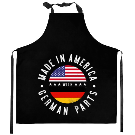 Made in America with German parts Germany pride T Kitchen Aprons