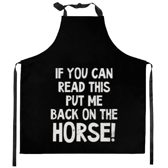 Horse Lover Can Read This Put Back On Horse Kitchen Aprons
