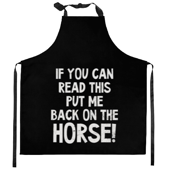 Horse Lover Can Read This Put Back On Horse Kitchen Aprons