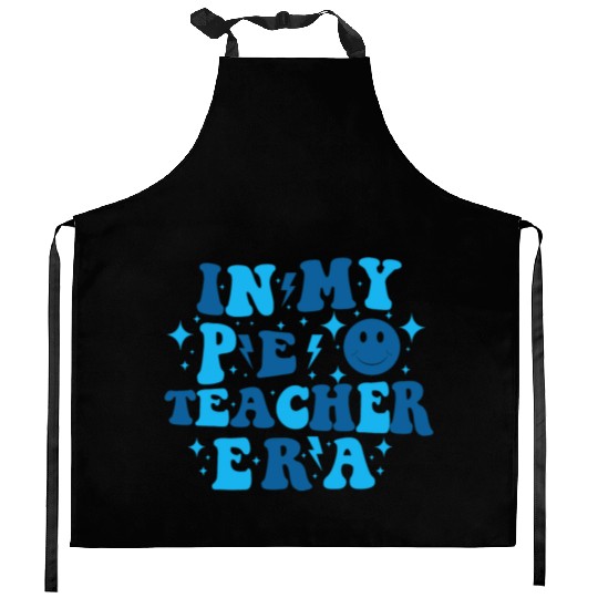 In My PE Teacher Era Physical Education Teacher Kitchen Aprons