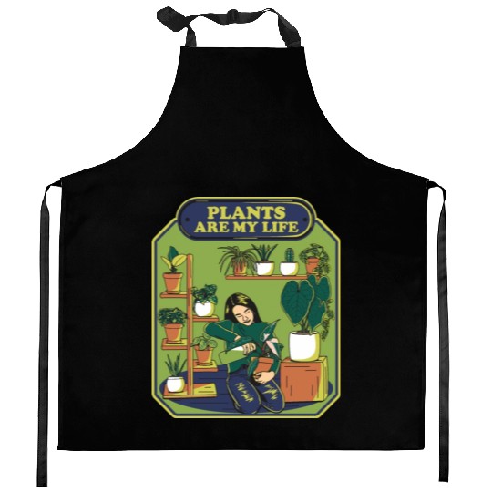 Plants Are My Life Kitchen Aprons