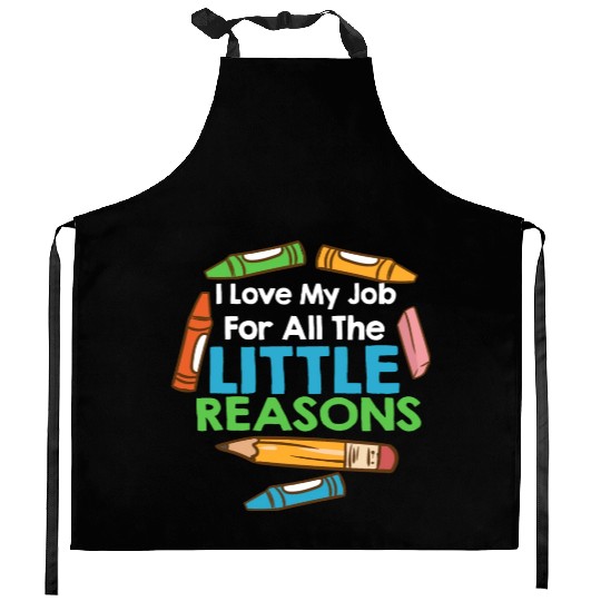 I Love My Job For All The Little Reasons Kitchen Aprons