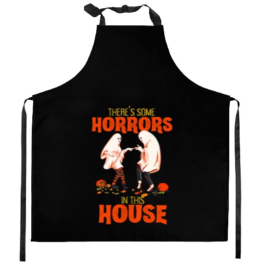 There's Some Horrors In This House Funny Halloween Kitchen Aprons