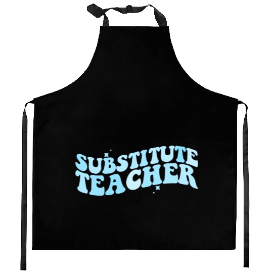 Substitute Teacher Back To School Sub Teacher Kitchen Aprons
