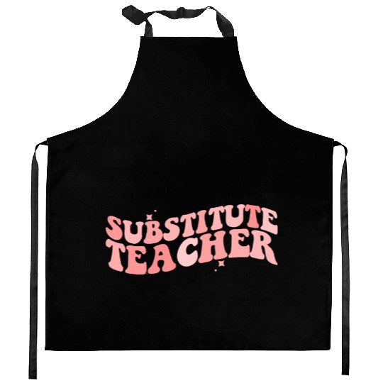 Substitute Teacher Back To School Sub Teacher Kitchen Aprons