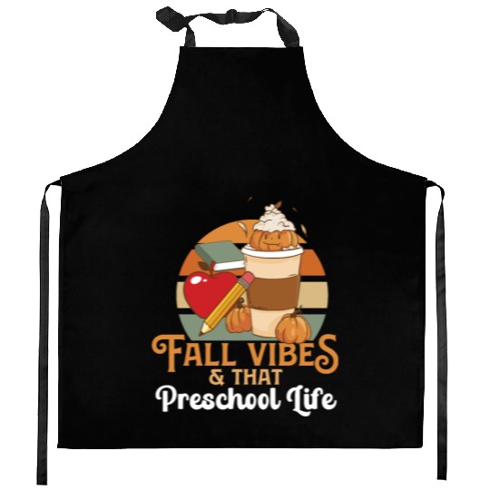 Fall Vibes That Preschool Life Pre K Teacher Kitchen Aprons