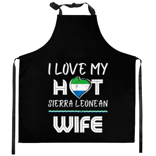 Funny I Love My Hot Sierra Leonean Wife Husband Kitchen Aprons