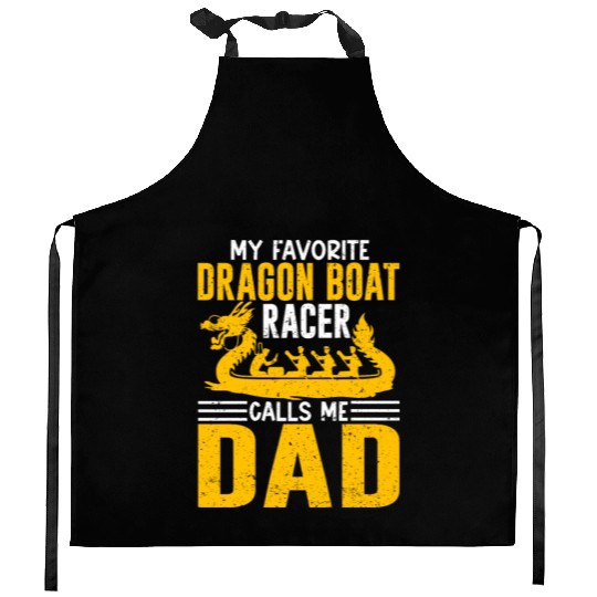 Funny Favorite Dragon Boat Racer Calls Me Dad Kitchen Aprons