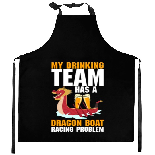 Funny Drinking Team Dragon Boat Racing Problem Kitchen Aprons