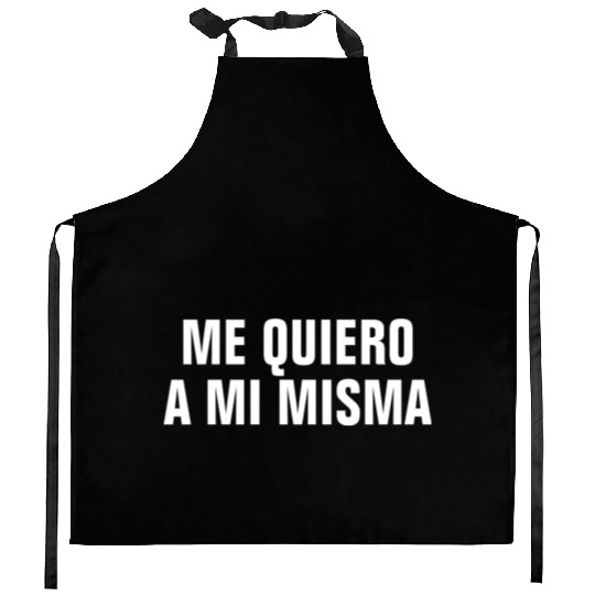 Me Quiero A Mi Misma I Love Myself In Spanish Kitchen Aprons