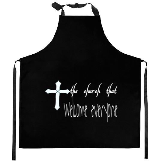 The church that welcome everyone Kitchen Aprons