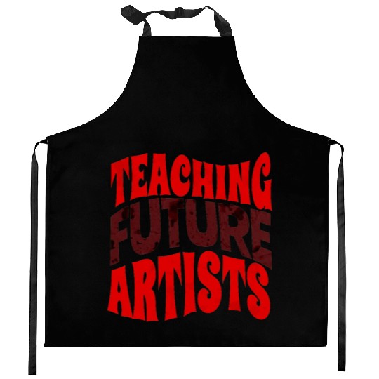 teaching Future Artists Art Teacher Kitchen Aprons Kitchen Aprons