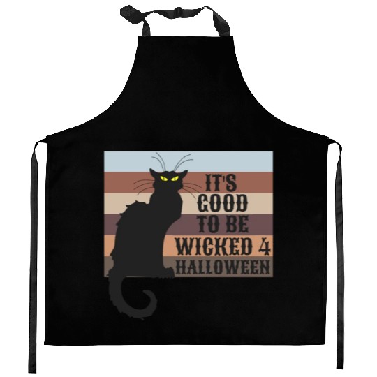 ITS GOOD TO BE WICKED 4 HALLOWEEN Kitchen Aprons