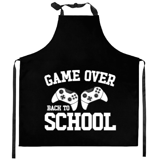 Game Over Back To School Gamer Back To School Kitchen Aprons