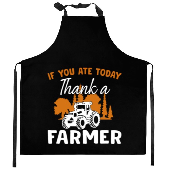 If You Ate Today Thank A Farmer Farmer Kitchen Aprons