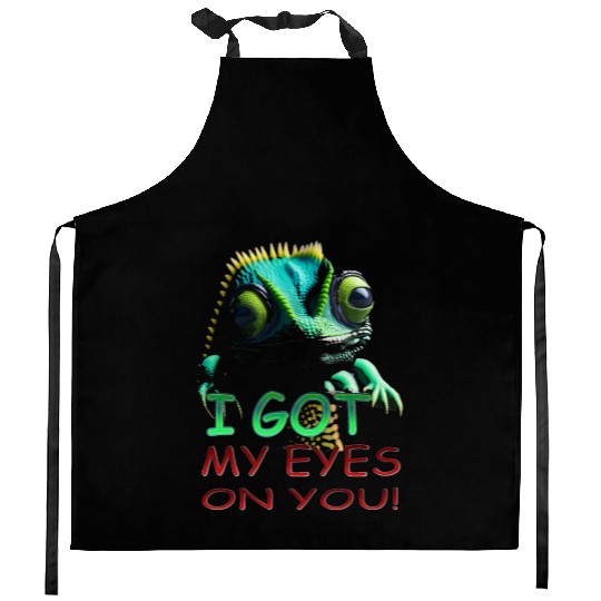 I GOT MY EYES ON YOU Kitchen Aprons