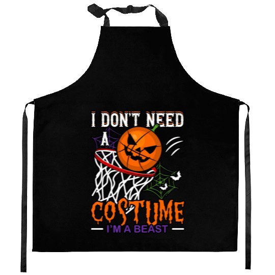 I Don't Need a Costume Beast Basketball Sports Kitchen Aprons