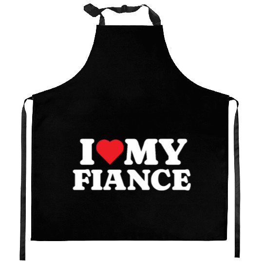 I Love My Fiance Kitchen Aprons