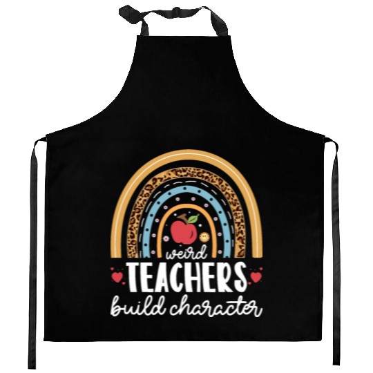 Weird Teachers Build Character Leopard Rainbow Kitchen Aprons