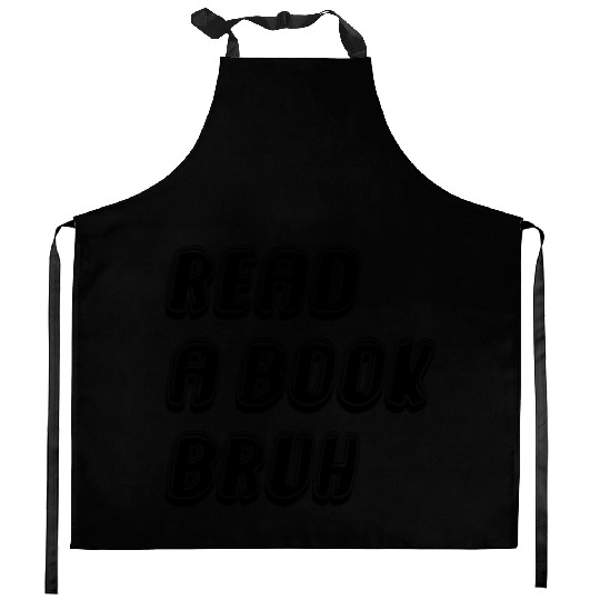 Read A Book Bruh Funny English Teacher Reading Kitchen Aprons