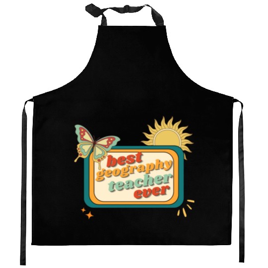 Teacher Appreciation, best georaphy teacher ever Kitchen Aprons
