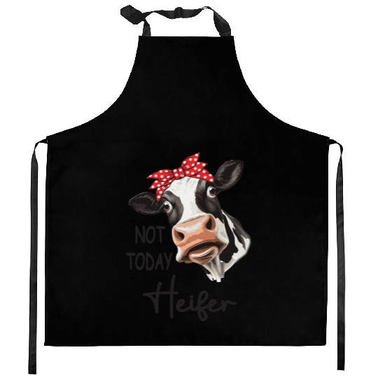 Not Today Heifer Kitchen Aprons