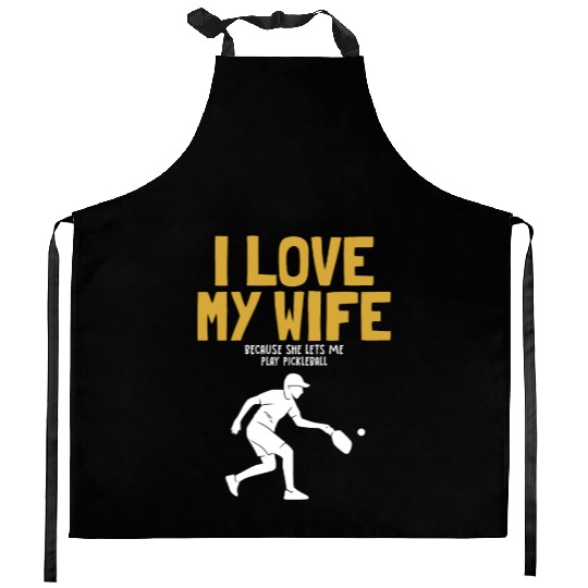 I Love My Wife Pickleball Coach Player Pro Team Kitchen Aprons
