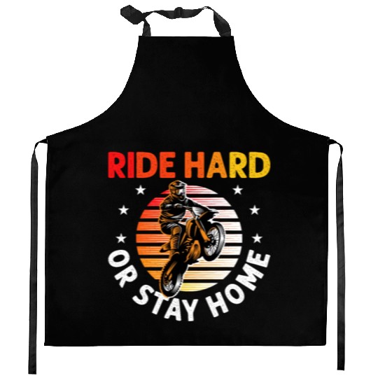 Motocross Dirt Bike Stunt Ride Hard Or Stay Home Kitchen Aprons