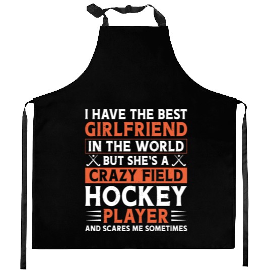 Field Hockey Boyfriend I Have The Kitchen Aprons