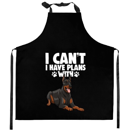 I Can't I Have Plans With Doberman Kitchen Aprons