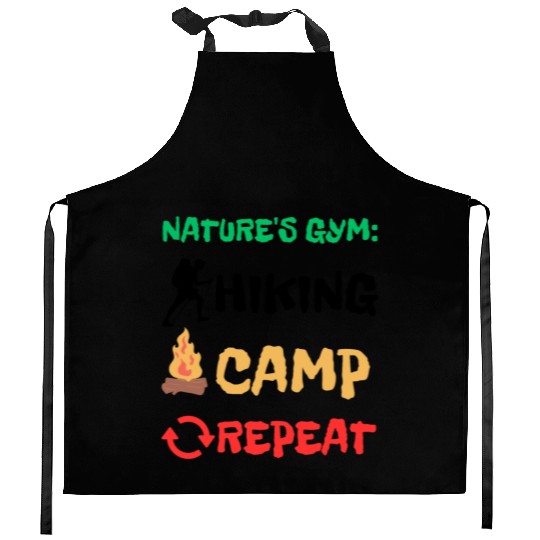 Nature's Gym: Hiking Camp Repeat Camping Hiking Kitchen Aprons