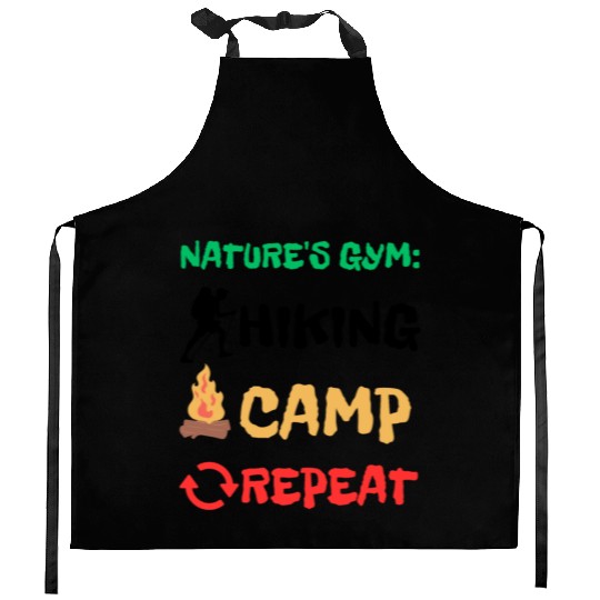 Nature's Gym: Hiking Camp Repeat Camping Hiking Kitchen Aprons
