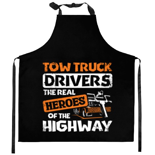 Tow truck drivers the real heroes of the highway Kitchen Aprons