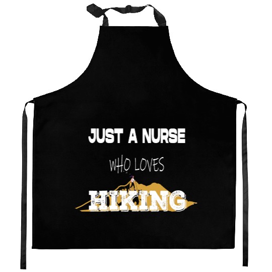 Just A Nurse Who Loves Hiking Kitchen Aprons