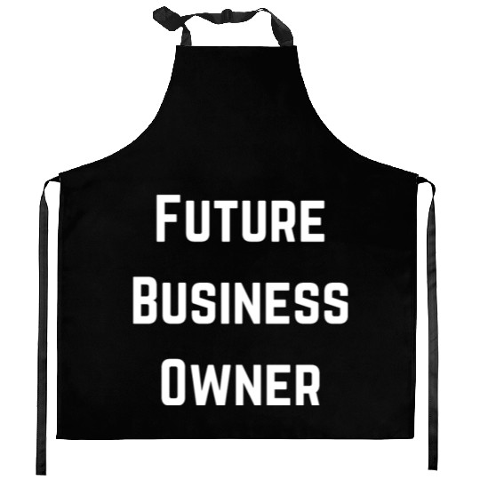 Future Business Owner Design Kitchen Aprons