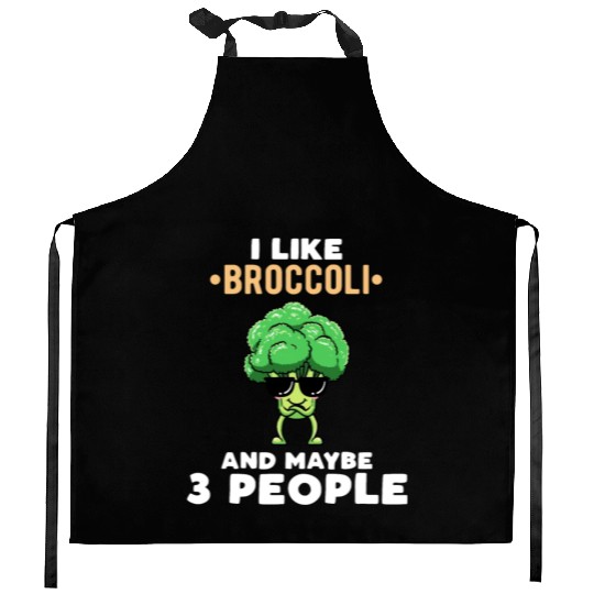 I Like Broccoli And Maybe 3 People Vegetable Kitchen Aprons