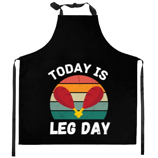 Funny Today Is Leg Day For Gym And Fitness Kitchen Aprons