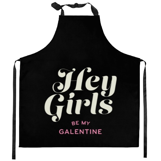 Be My Galentine. Galentine's Day Kitchen Aprons