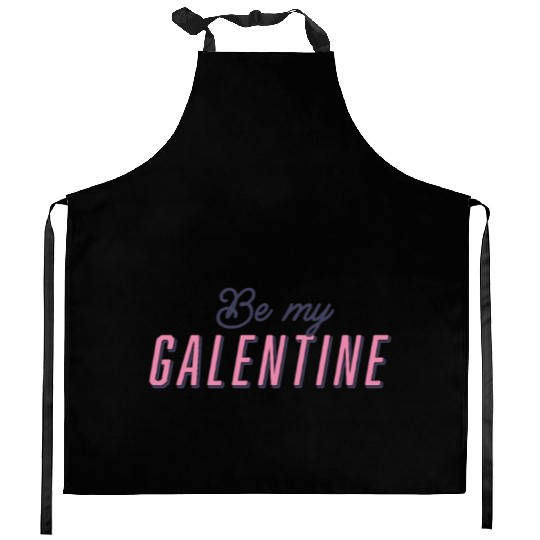 Be My Galentine. Galentine's Day Kitchen Aprons