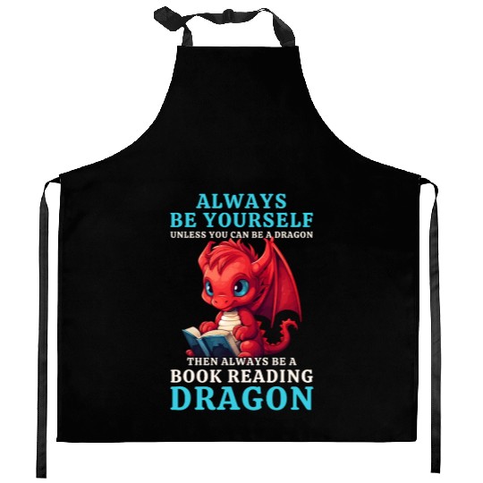 "Always Be Yourself" - Book Reading Red Dragon Kitchen Aprons