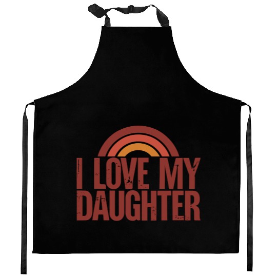 I love my daughter Kitchen Aprons