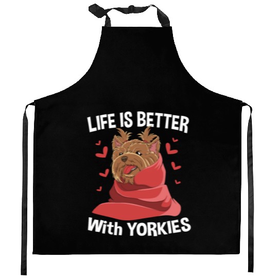 Yorkshire Terrier Life Is Better With Yorkies Kitchen Aprons