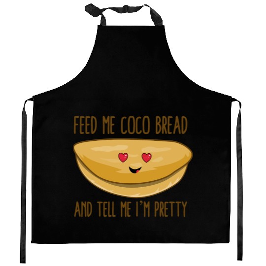 Feed Me Coco Bread And Tell Me I m Pretty Kitchen Aprons